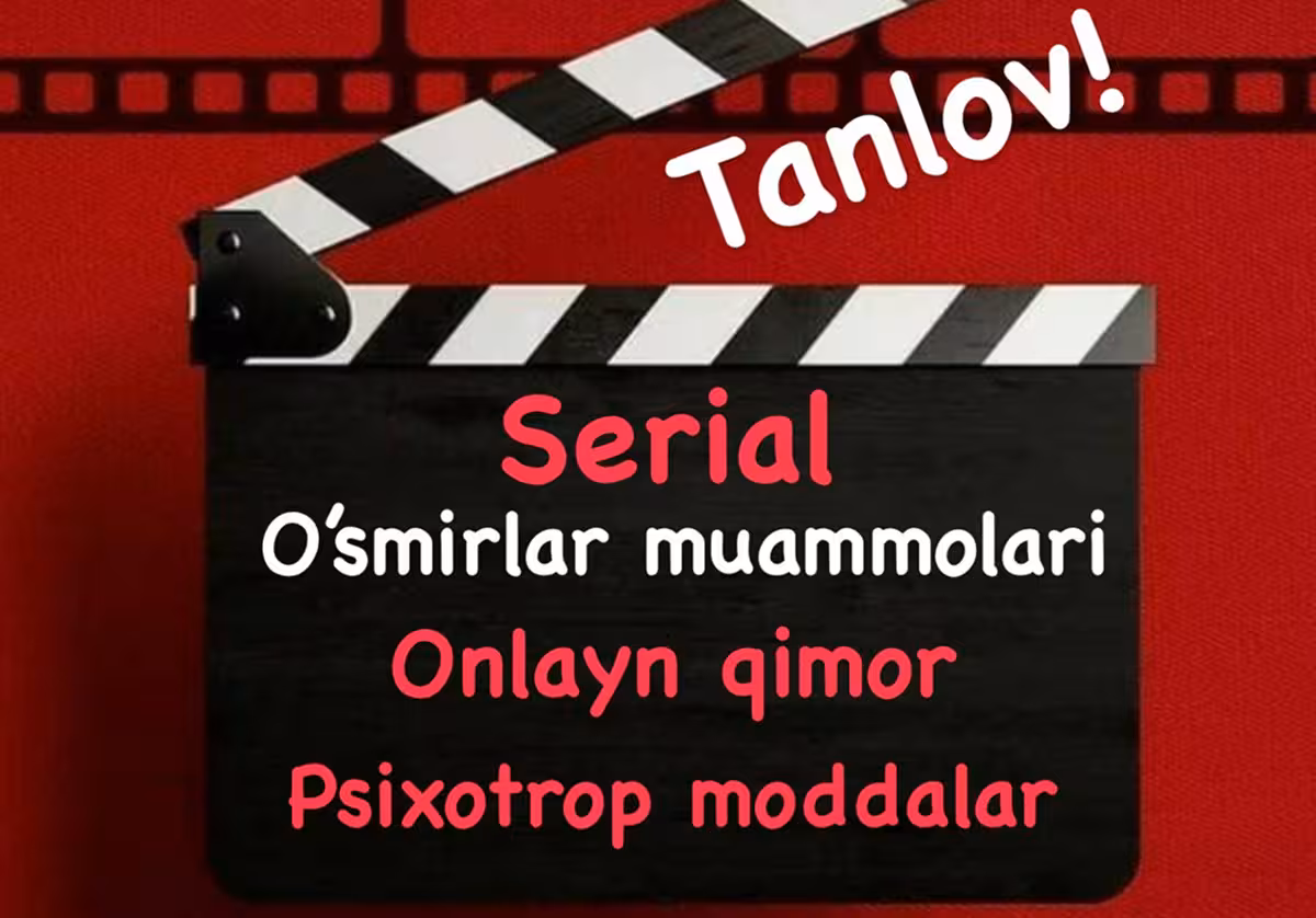 O‘smirlar muammolariga bag‘ishlangan serial uchun tanlov