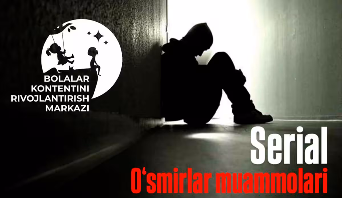 Voyaga yetmaganlar o'rtasidagi dolzarb muammolarga bag'ishlangan serial loyihasiga qayta tanlov